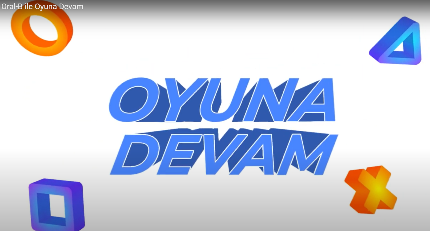 Oral-B ile Oyuna Devam