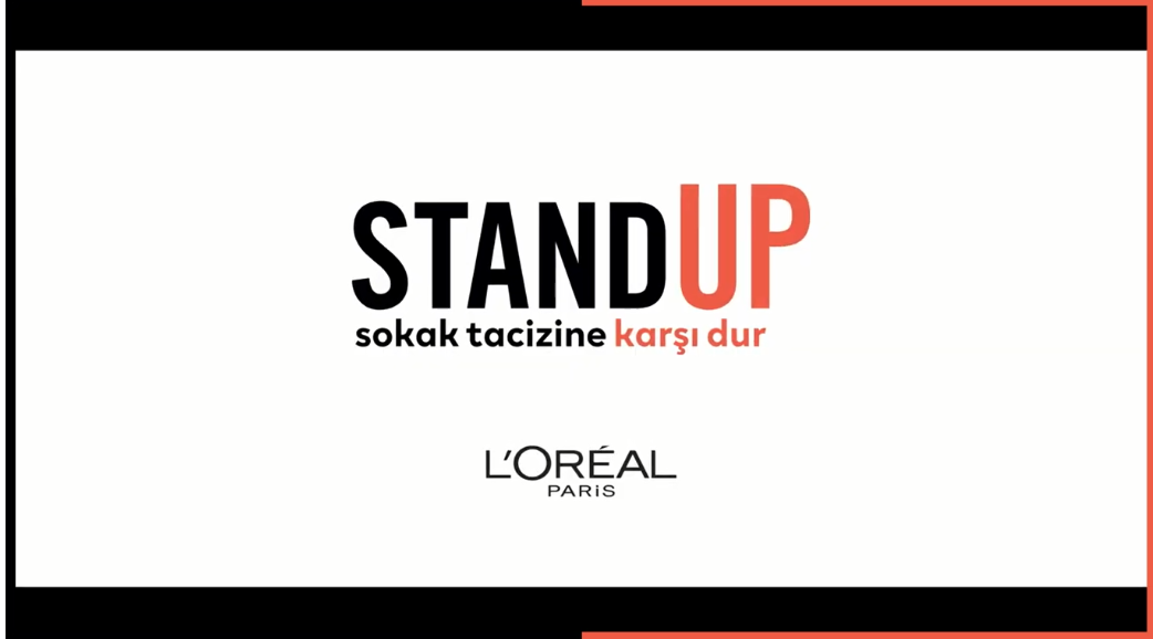 L'Oréal Paris Stand Up ile Sokak Tacizine Karşı Dur!
